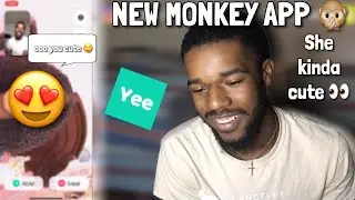 TRYING THE NEW MONKEY APP | YEE APP