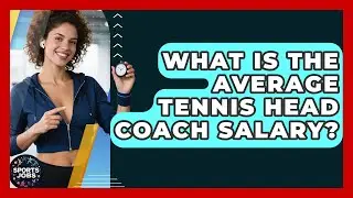 What Is The Average Tennis Head Coach Salary? - Sports Jobs