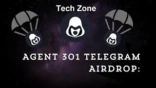 TechZone | What's the SECRET to Agent 301 Telegram Bot Airdrop Success