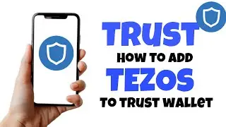 How to Get Tezos Crypto Coin on Trust Wallet?  2025