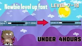 Growtopia Newbie Level Up Fast 7-19 Level (Under 4Hours)