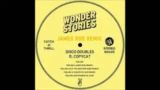Disco Doubles - Feeling feat. Copycat (James Rod Cosmic Rocker Remix)