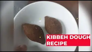 Kibbeh Dough Recipe