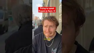 Trying To Speak French In Paris 🇫🇷 | #french #paris #englishhumour #francais #travel #europe #lol
