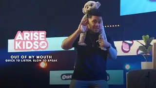 Quick to Listen, Slow to Speak | Out Of My Mouth | ARISE Kids JR