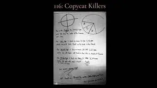 116: Copycat Killers