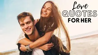11 Cute Love Quote for Her - Love Quotes