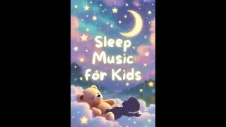 Sleep Music for Kids  12‑Minute Magical Meditation for Peaceful Dreams