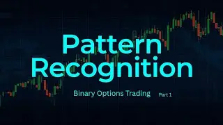 Partteen Recognition Part 1 | Binary Options Trading