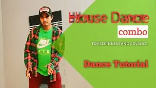 House dance Combo | For Beginners to Advance Tutorial | Hip Hop Dance