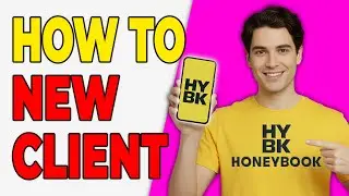 How To Add A New Client In HoneyBook (CRM Tutorial 2026)
