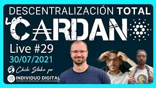 🎙 Descentralización Total! 🎙Un Podcast de CARDANO Ep. 29: feat. Los Cardano