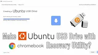 Создайте загрузочную USB-флешку Ubuntu с помощью Chromebook!? (с помощью расширения Chromebook Re...