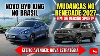BYD King muda no Brasil e Jeep Renegade perde vers&atilde;o: o mercado est&aacute; virando