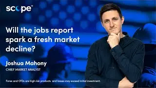 Will the jobs report spark a fresh market decline? | US NFP Preview
