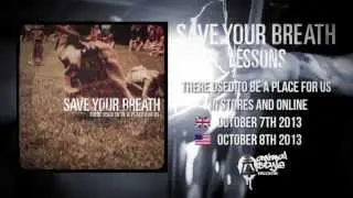 Save Your Breath - Lessons (Lyric Video)