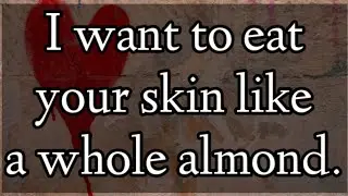 Love Letters For You 💌😘 || I want to eat your skin like a whole almond..💕🥰💕🫂❤️ || Deep Love poems🌹❣️