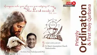 Priestly Ordination / DN. Sinto (Paul) Pozholiparambil RCJ. Nadavaramba Chuch 22 JAN 2026 | 09.00 AM