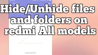 Hide/Unhide files and folders on redmi All models