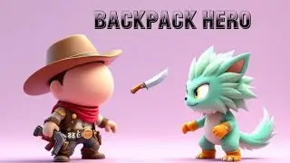 BACKPACK HERO (MOD) - ANDROID GAMEPLAY WALKTHROUGH