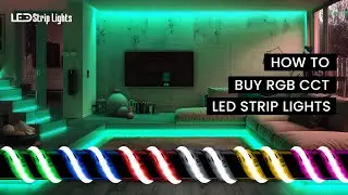How To Buy RGB CCT LED Strip Lights - [LEDStripLights.co.uk]