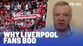 'I'm a committed anthem booer' | Why Liverpool fans boo | Ugly origins of 'Scouser'