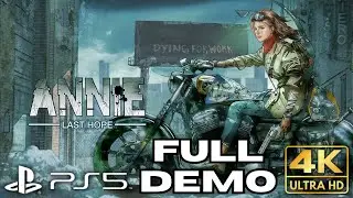 ANNIE Last Hope Game | FULL Demo Gameplay Walkthrough | PS5 | 4K HDR | No Commentary Gaming