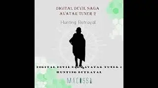 【アレンジ】Digital Devil Saga Avatar Tuner 2 - Hunting Betrayal【Cover】