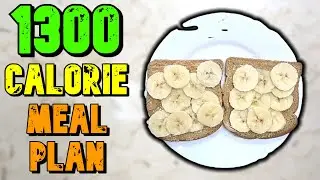 NEVER Feel Hungry Again With This 1300 Calorie Meal Plan For Weight LOSS