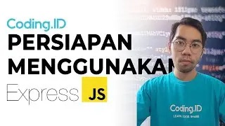 Persiapan Express JS | Ternyata gampang