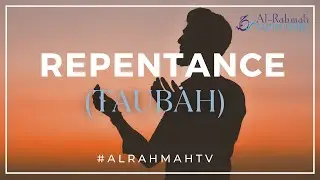 Benefits of Repentance (Taubah) in Islam #islam #AlRahmahTV