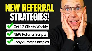 Get 1-2 Clients Weekly: The Simple 4-Step Referral System (Stop Asking!)