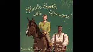 Shade Spells with Strangers: A Historical MM Romance - S.O. Callahan