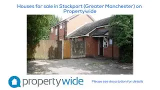 Houses for sale in Stockport (Greater Manchester) on Propertywide