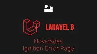 [Laravel 6 Novidades] - 2 Ignition Error Page #laravel #php