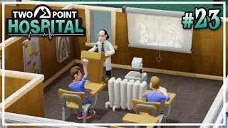 Three Stars in Mitton University #23 - Two Point Hospital (Mitton University) - Let's Play