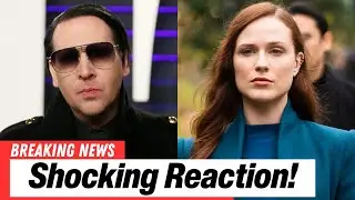 Evan Rachel Wood reacts to D.A. dropping Marilyn Manson case