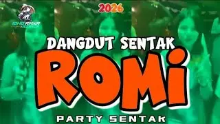 PARTY SENTAK🌴 DANGDUT ROMI || REMIX NEW 2026 - IGHO REMIXER FT MARIO RMXR