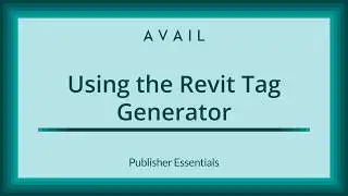 AVAIL's Revit Tag Generator