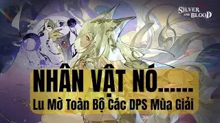 (S&B19) Test Nh&acirc;n Vật Mạnh Nhất Game Hiện Tại Timeless Aiona 1 Phẩm C&acirc;n Cả TOP Game Silver And Blood