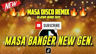 NONSTOP MASA BANGER NEW GEN. COMPLICATED HEART [DJ DEJESUS] REMIX 2025