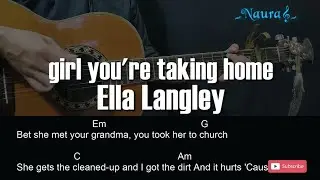 Ella Langley - girl you're taking home Guitar Chords Lyrics