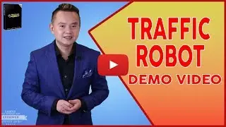 Traffic Robot Demo Video - get *BEST* Bonus and Review HERE!