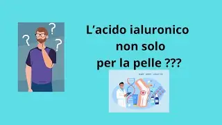 👉 L'Acido Ialuronico : non solo per pelle e capelli !!!