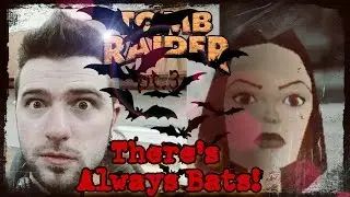 Contempl8 Plays Tomb Raider pt.3 :There's Always Bats!