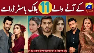 Top 11 Upcoming Blockbuster Dramas Of Har Pal Geo Tv Channel | 2026 | Dramaz Review