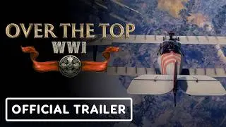 Over The Top: WW1 - Official Playtest Launch Teaser Trailer