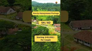 Kerala Honeymoon Package||Kerala Tour Package||Kerala Trip