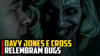 DAVY JONES e CROSS RELEMBRAM jogo BUGADO