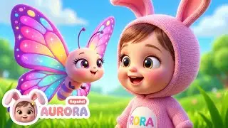🦋Mariposita, Ven Aqu&iacute;🌈Canci&oacute;n Infantil para beb&eacute;s | Spanish Nursery Rhymes | M&uacute;sica para ni&ntilde;os